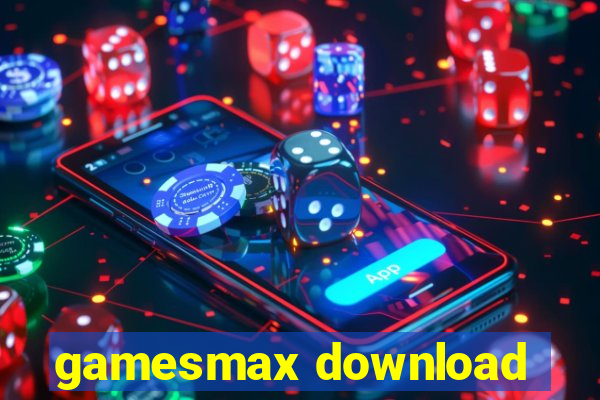 gamesmax download